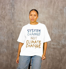 System Change Not Climate Change T Shirt