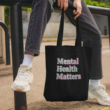 Mental Health Matters Organic Cotton Tote Bag