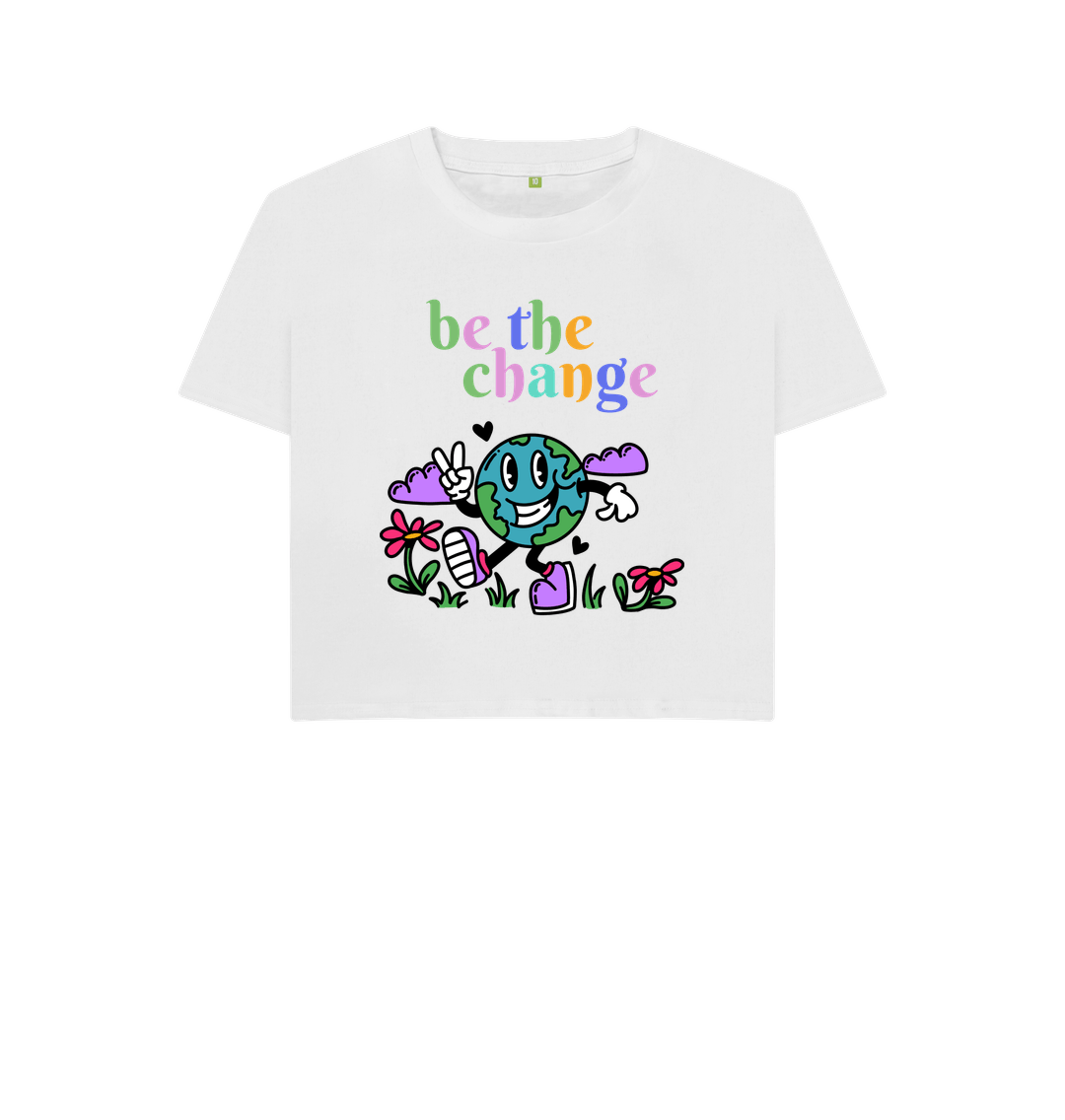 Organic Cotton Graphic T Shirt Be The Change White