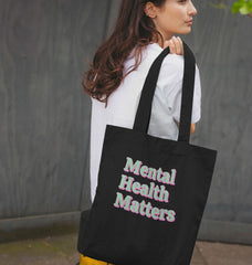 Mental Health Matters Organic Cotton Tote Bag