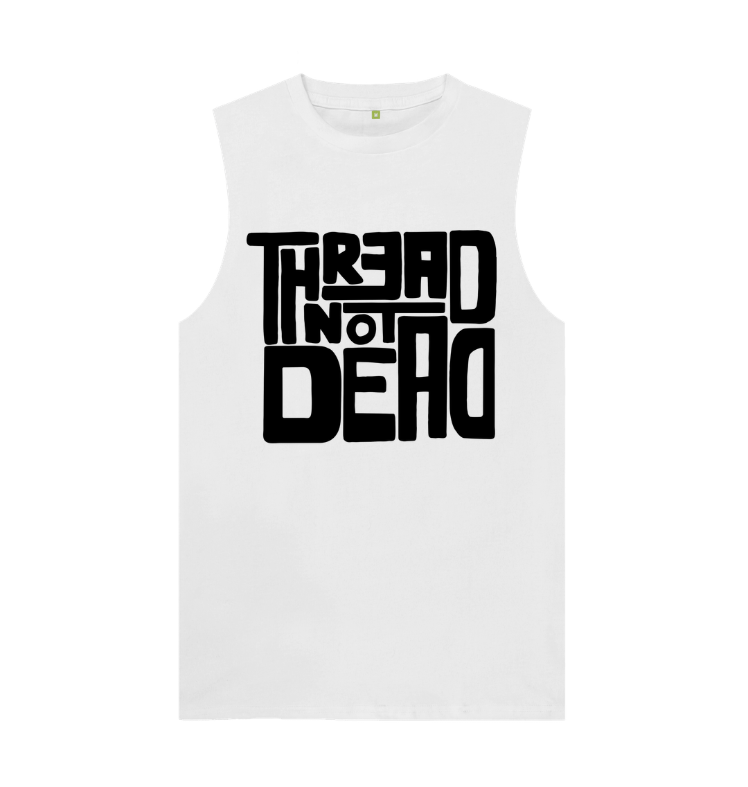 Streetwear Graphic Thread Not Dead Organic Cotton Vest White