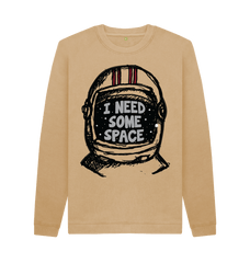 Streetwear Crewneck Graphic Sweatshirt I Need Some Space Sand