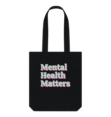 Mental Health Matters Organic Cotton Tote Bag Black One Size