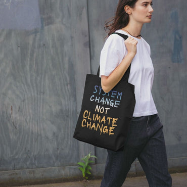 System Change Not Climate Change Tote Bag