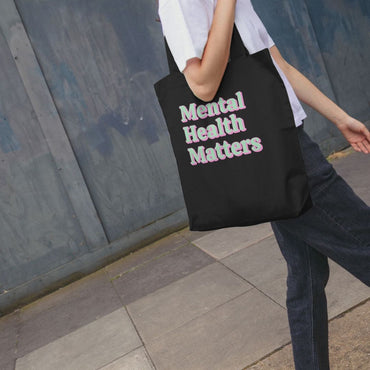 Mental Health Matters Organic Cotton Tote Bag