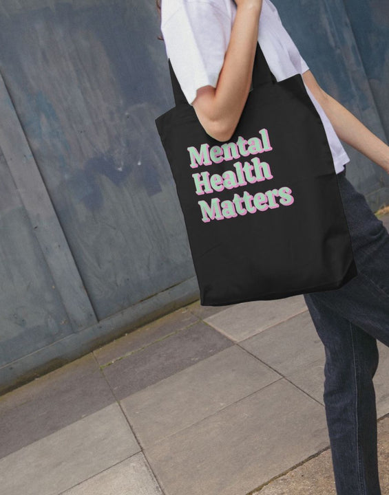 Mental Health Matters Organic Cotton Tote Bag