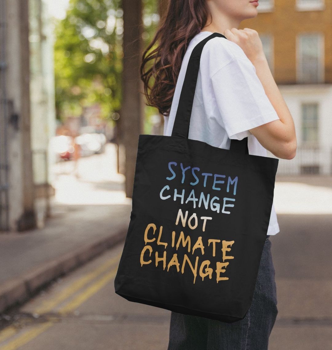 System Change Not Climate Change Tote Bag