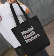 Mental Health Matters Organic Cotton Tote Bag