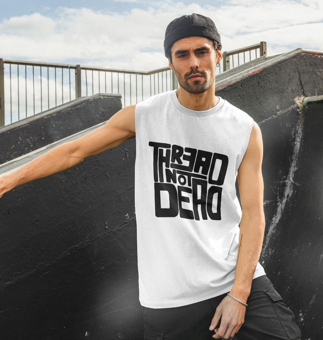 Streetwear Graphic Thread Not Dead Organic Cotton Vest