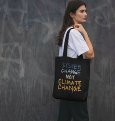 System Change Not Climate Change Tote Bag